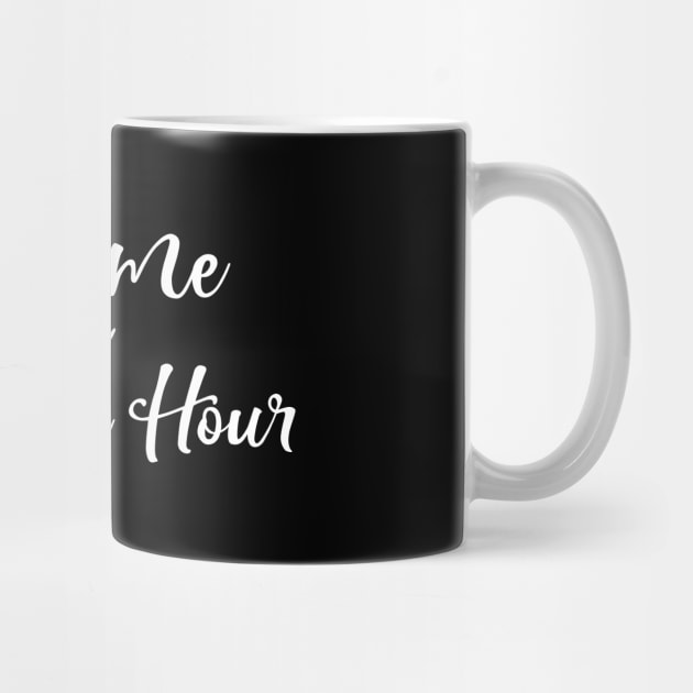 Nap Time Is My Happy Hour Mothers Day Gift by PurefireDesigns